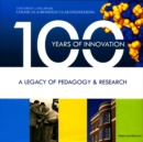 100 Years of Innovation : A Legacy of Pedagogy & Research - Book