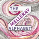 The Melleray Alphabet : An illuminated alphabet book - Book