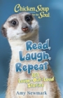 Chicken Soup for the Soul: Read, Laugh, Repeat : 101 Laugh-Out-Loud Stories - eBook