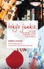 Tokyo Junkie : 60 Years of Bright Lights and Back Alleys . . . and Baseball - eBook