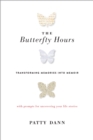 The Butterfly Hours : Transforming Memories into Memoir - Book