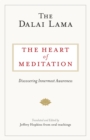 The Heart of Meditation : Discovering Innermost Awareness - Book