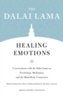 Healing Emotions : Conversations with the Dalai Lama on Psychology, Meditation, and the Mind-Body Connection - Book
