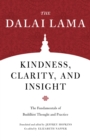 Kindness, Clarity, and Insight : The Fundamentals of Buddhist Thought and Practice - Book