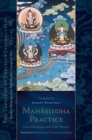 Mahasiddha Practice : From Mitrayogin and Other Masters, Volume 16 - Book