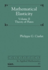 Mathematical Elasticity, Volume II : Theory of Plates - Book