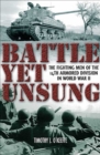 Battle Yet Unsung : The Fighting Men of the 14th Armored Division in World War II - eBook