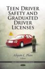 Teen Driver Safety & Graduated Driver Licenses - Book
