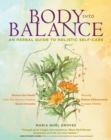 Body into Balance : An Herbal Guide to Holistic Self-Care - Book