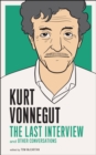 Kurt Vonnegut: The Last Interview - Book