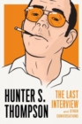 Hunter S. Thompson: The Last Interview - Book