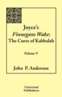 Joyce's Finnegans Wake : The Curse of Kabbalah Volume 9 - Book