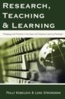 Research, Teaching and Learning : Pedagogy and Practice in the Open and Distance Learning Paradigm - Book