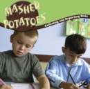 Mashed Potatoes : Collecting And Reporting Data - eBook