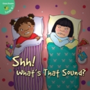 Shh! What's That Sound? - eBook