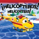 !Helicopteros! : Helicopters! - eBook