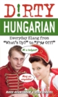 Dirty Hungarian : Everyday Slang from 'What's Up?' to 'F*%# Off' - Book