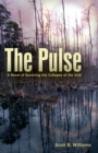 The Pulse : A Novel of Surviving the Collapse of the Grid - Book