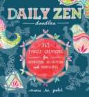 Daily Zen Doodles : 365 Tangle Creations for Inspiration, Relaxation and Joy - Book