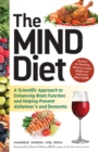The Mind Diet : A Scientific Approach to Enhancing Brain Function and Helping Prevent Alzheimer's and Dementia - Book