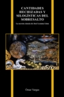 Cantidades hechizadas y silogisticas del sobresalto : La secreta ciencia de Jose Lezama Lima - Book