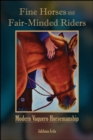 Fine Horses and Fair-Minded Riders : Modern Vaquero Horsemanship - Book