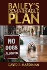 Bailey's Remarkable Plan - Book