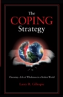 The Coping Strategy : Choosing a Life of Wholeness in a Broken World - eBook