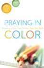 Praying in Color : Drawing a New Path to God (Portable Edition) - eBook