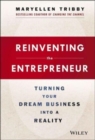 Reinventing the Entrepreneur : Secrets to How Technology Has Changed the World of Business - Book