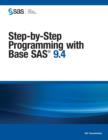 Step-By-Step Programming with Base SAS 9.4 - Book