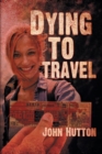 Dying to Travel - Book