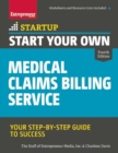 Start Your Own Medical Claims Billing Service : Your Step-by-Step Guide to Success - eBook