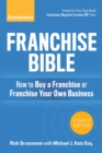Franchise Bible : How to Buy a Franchise or Franchise Your Own Business - eBook