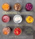 Canning for a New Generation : Bold, Fresh Flavors for the Modern Pantry - eBook
