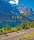 Fifty Places to Bike Before You Die : Biking Experts Share the World's Greatest Destinations - eBook