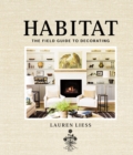 Habitat : The Field Guide to Decorating - eBook