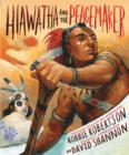 Hiawatha and the Peacemaker - eBook