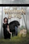 The Western Elves : Book One in the Twins of Prophecy Trilogy - Book