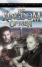 The Kingdom of Men : Book Two in the Twins of Prophecy Trilogy - Book
