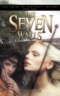 The Seven Walls : Book Three in the Twins of Prophecy Trilogy - Book