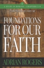 Foundations For Our Faith (Volume 2; 2nd Edition) : Romans 5-9 - Book