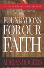 Foundations for Our Faith (Volume 3; 2nd Edition) : Romans 10-16 - Book