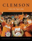 Clemson : Where the Tigers Play - Book
