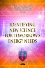Identifying New Science for Tomorrow's Energy Needs - Book