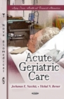Acute Geriatric Care - Book
