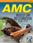 AMC Muscle Car Restoration 1968-1974 - Book