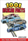 1001 NASCAR Facts : Cars, Tracks, Milestones, Personalities - eBook