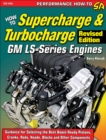 How to Supercharge & Turbocharge GM LS-Series Engines - Revised Edition - eBook