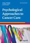 Psychological Approaches to Cancer Care - eBook